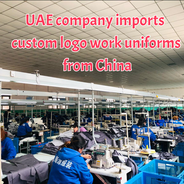 UAE company imports custom logo work uniforms from China