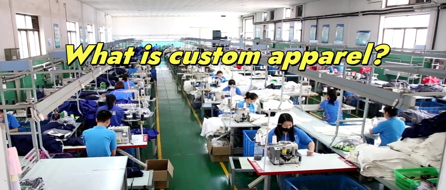 What is custom apparel