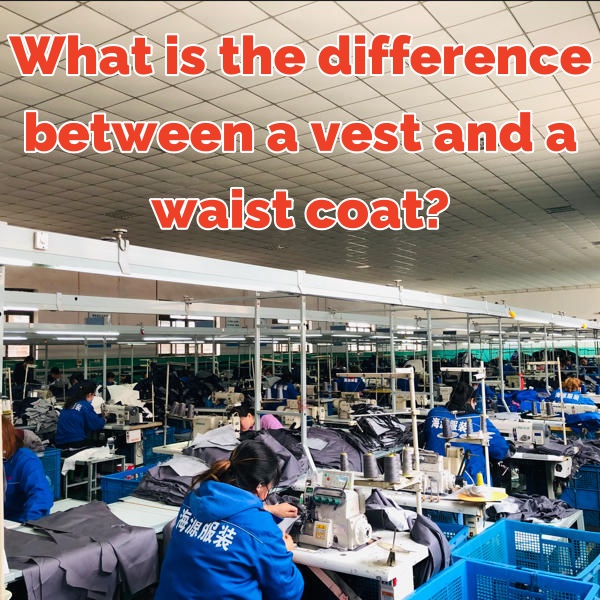 What is the difference between a vest and a waist coat?