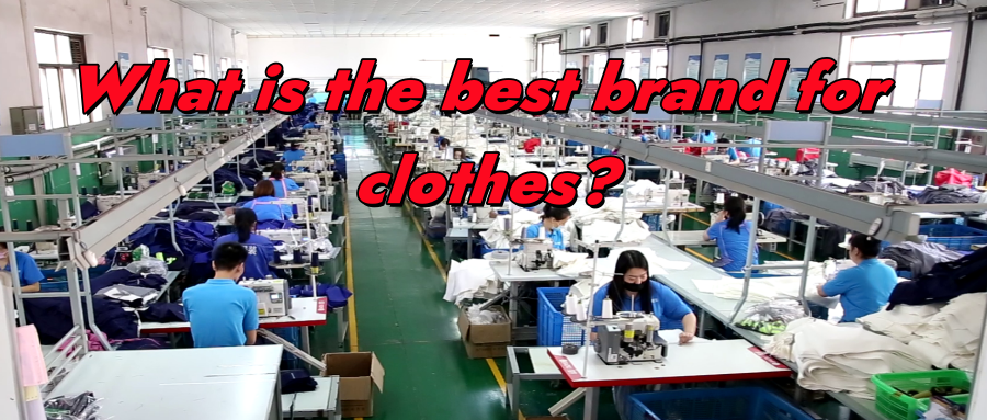 what is the best brand for clothes
